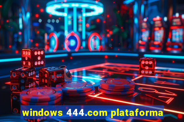 windows 444.com plataforma